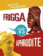 Frigga vs Aphrodite