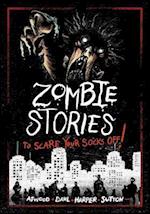 Zombie Stories to Scare Your Socks Off!