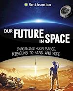 Our Future in Space