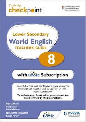 Cambridge Checkpoint Lower Secondary World English Teacher's Guide 8 with Boost Subscription