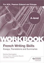 A-level French Writing Skills: Essays, Translations and Summaries