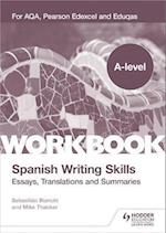 A-level Spanish Writing Skills: Essays, Translations and Summaries