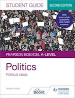 Pearson Edexcel A-level Politics Student Guide 3: Political Ideas Second Edition