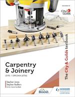 City & Guilds Textbook: Carpentry &  Joinery for the Level 1 Diploma (6706)