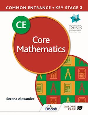 Common Entrance 13+ Core Mathematics for ISEB CE and KS3