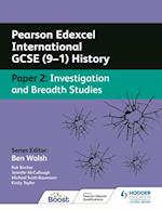 Pearson Edexcel International GCSE (9 1) History: Paper 2 Investigation and Breadth Studies