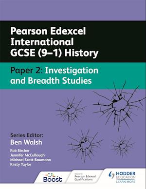 Pearson Edexcel International GCSE (9–1) History: Paper 2 Investigation and Breadth Studies