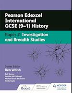 Pearson Edexcel International GCSE (9–1) History: Paper 2 Investigation and Breadth Studies