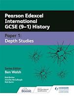Pearson Edexcel International GCSE (9–1) History: Paper 1 Depth Studies