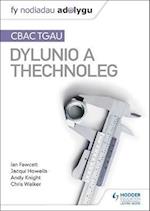 Fy Nodiadau Adolygu: CBAC TGAU Dylunio a Thechnoleg (My Revision Notes: WJEC GCSE Design and Technology Welsh-language edition)