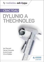 Nodiadau Adolygu: CBAC TGAU Dylunio a Thechnoleg (My Revision Notes:WJEC GCSE Design and Technology Welsh-language edition
