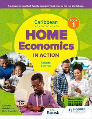 Caribbean Home Economics in Action Book 1 Fourth Edition