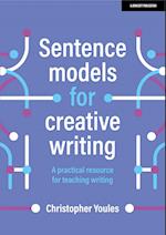 Sentence models for creative writing: A practical resource for teaching writing