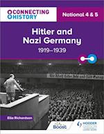 Connecting History: National 4 & 5 Hitler and Nazi Germany, 1919 1939