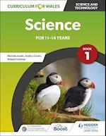 Curriculum for Wales: Science for 11-14 years: Pupil Book 1