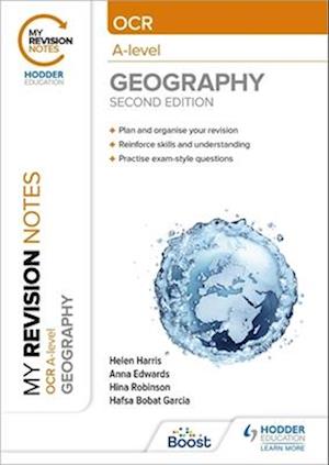 My Revision Notes: OCR A-Level Geography: Second Edition