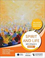 Spirit and Life: Religious Education Curriculum Directory for Catholic Schools Key Stage 3 Book 1
