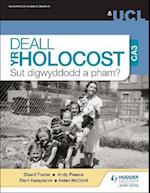 Deall yr Holocost yn ystod CA3: Sut digwyddodd a pham? (Understanding the Holocaust at KS3: How and why did it happen? Welsh-language edition)