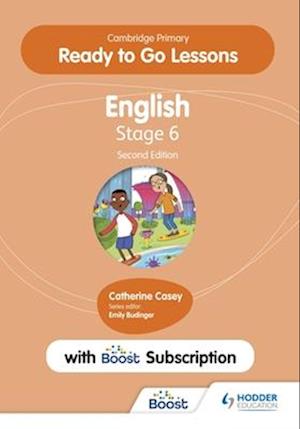 Cambridge Primary Ready to Go Lessons for English 6 Second Edition with Boost Subscription