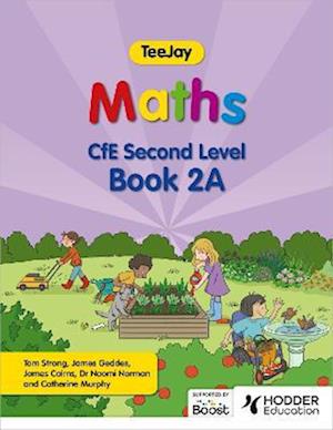TeeJay Maths CfE Second Level Book 2A Second Edition