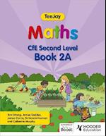 TeeJay Maths CfE Second Level Book 2A Second Edition