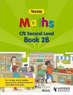 TeeJay Maths CfE Second Level Book 2B Second Edition