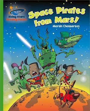 Reading Planet - Space Pirates from Mars! - Green: Galaxy