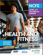 NCFE Level 1/2 Technical Award in Health and Fitness, Second Edition