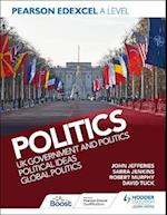Pearson Edexcel A Level Politics 2nd edition: UK Government and Politics, Political Ideas and Global Politics