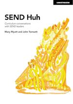 SEND Huh: curriculum conversations with SEND leaders