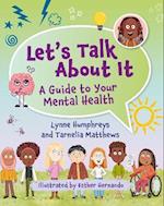 Reading Planet KS2: Let's Talk About It - A guide to your mental health - Earth/Grey