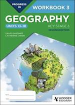Progress in Geography: Key Stage 3 Workbook 3 (Units 13 to 18) Second Edition