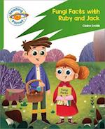 Reading Planet: Rocket Phonics – Target Practice - Fungi Facts with Ruby and Jack - Green