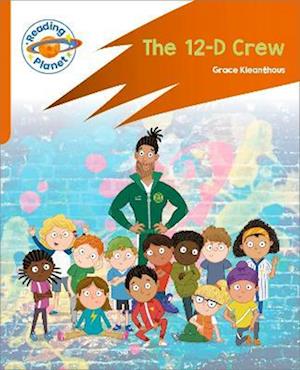 Reading Planet: Rocket Phonics – Target Practice - The 12-D Crew - Orange