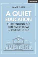 Quiet Education: Challenging the extrovert ideal in our schools