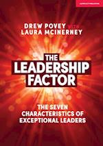 Leadership Factor: The 7 characteristics of exceptional leaders