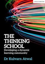 Thinking School: Developing a dynamic learning community