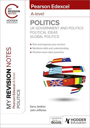 My Revision Notes: Pearson Edexcel A-level Politics: UK, Ideas and Global