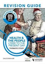 Engaging With AQA GCSE (9-1) History:  Health and the People c1000-present day Revision Guide