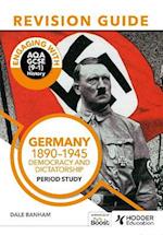 Engaging With AQA GCSE (9-1) History: Germany 1890-1945 Revision Guide
