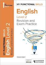 My Functional Skills: Revision and Exam Practice for English Level 2