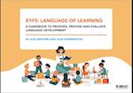 EYFS: Language of Learning – a handbook to provoke, provide and evaluate language development