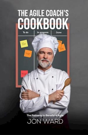 The Agile Coach''s Cookbook