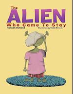 The Alien Who Came to Stay