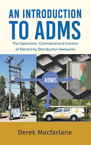 An Introduction to ADMS