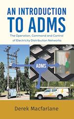 An Introduction to ADMS