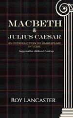Macbeth and Julius Caesar