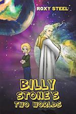 Billy Stone's Two Worlds