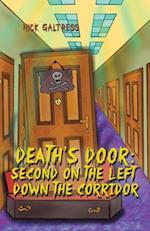 Death's Door: Second on the Left Down the Corridor