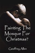 Painting the Mosque for Christmas?